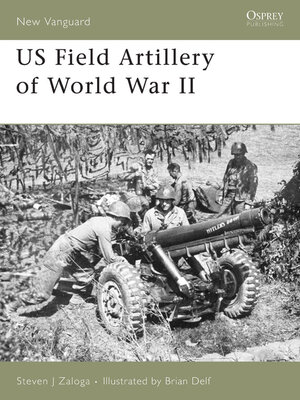 cover image of US Field Artillery of World War II